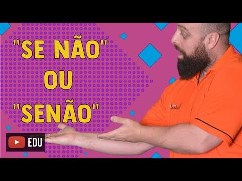 Thumbnail da aula: Se não ou Senão? Professor Noslen explica.