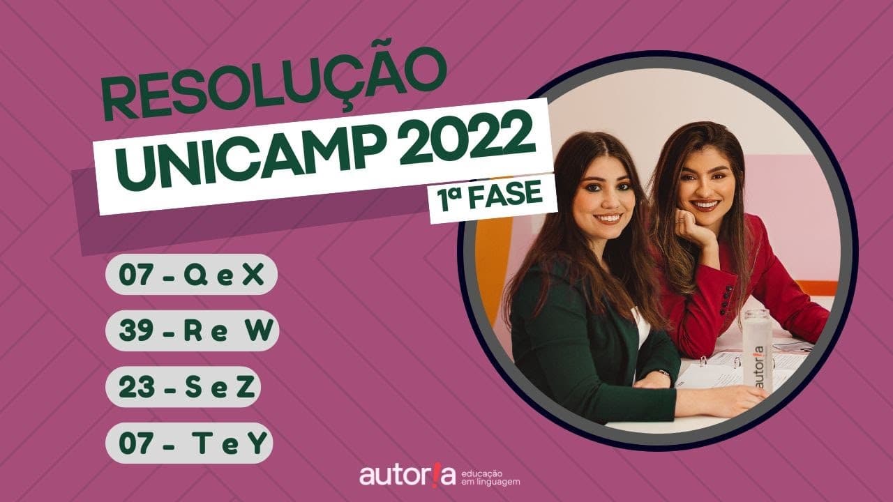 Thumbnail: Resolução UNICAMP 2022 (1ª fase) - Autoria Linguagem - Questão 07 | Linguagens, prova Q e X