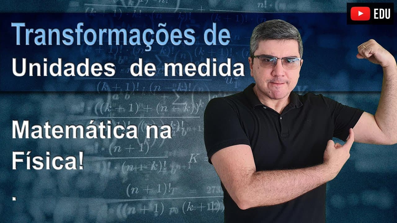 Thumbnail: Transformações de unidades | Revisão matemática