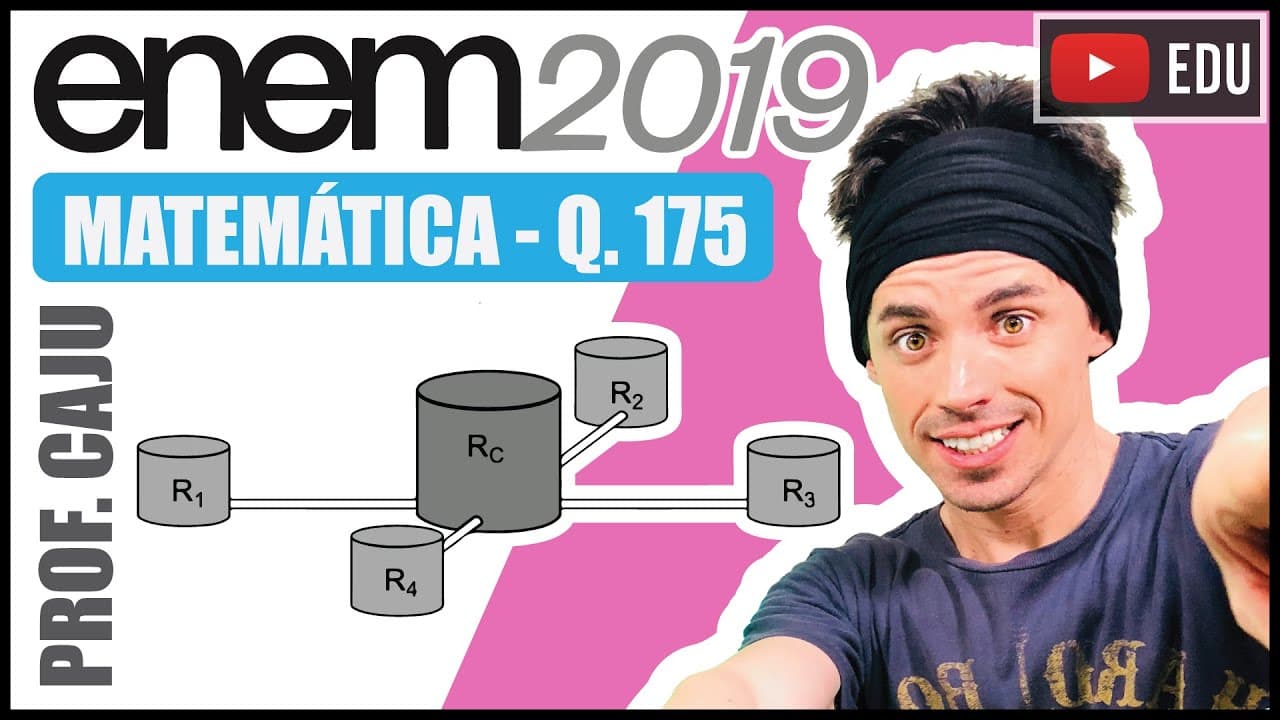 Thumbnail: [ENEM 2019] 175 📘 GEOMETRIA ESPACIAL Uma construtora pretende conectar um reservatório central (Rc)