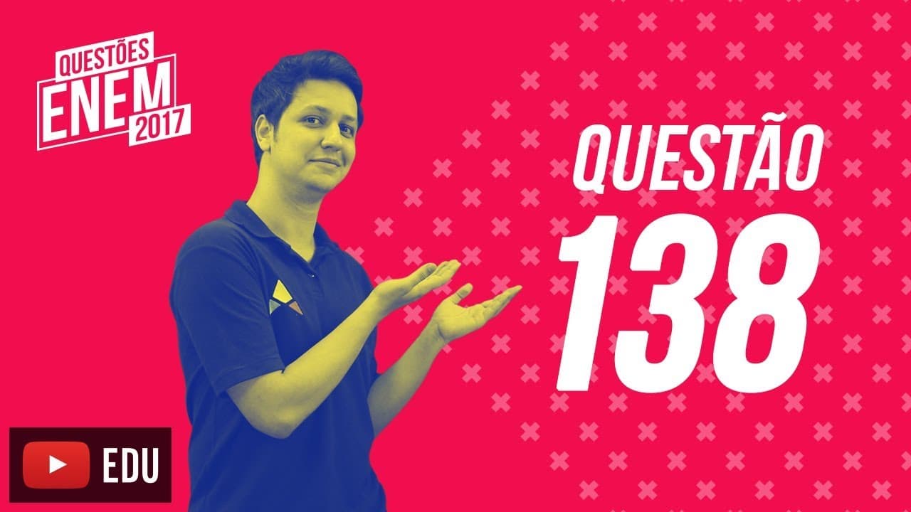 Thumbnail: Enem 2017 - Matemática | Questão 138 (Caderno Amarelo)