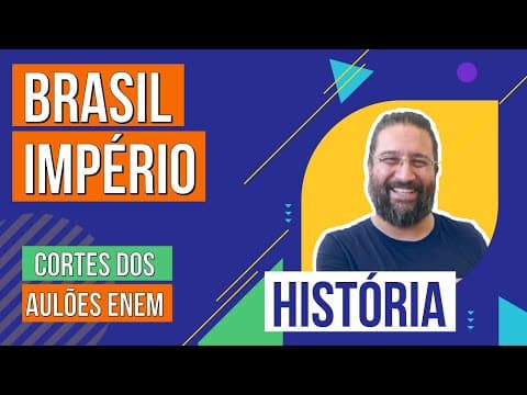 Thumbnail da aula: BRASIL IMPÉRIO | Cortes dos Aulões do Enem | História | Rodrigo Schlenker