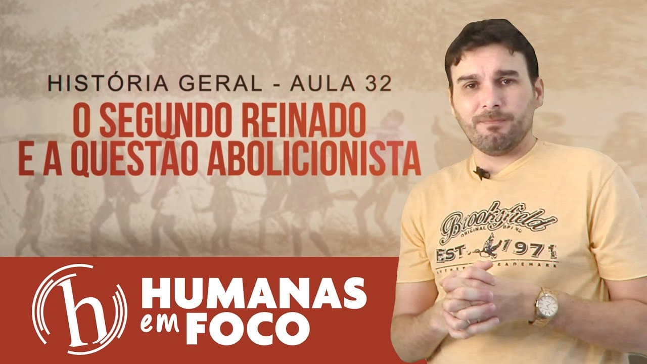 Thumbnail: História do Brasil - Aula 32 - O segundo reinado e questão abolicionista