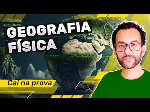 Thumbnail da aula: Geografia Física: Aula introdutória para as Provas | Aula completa