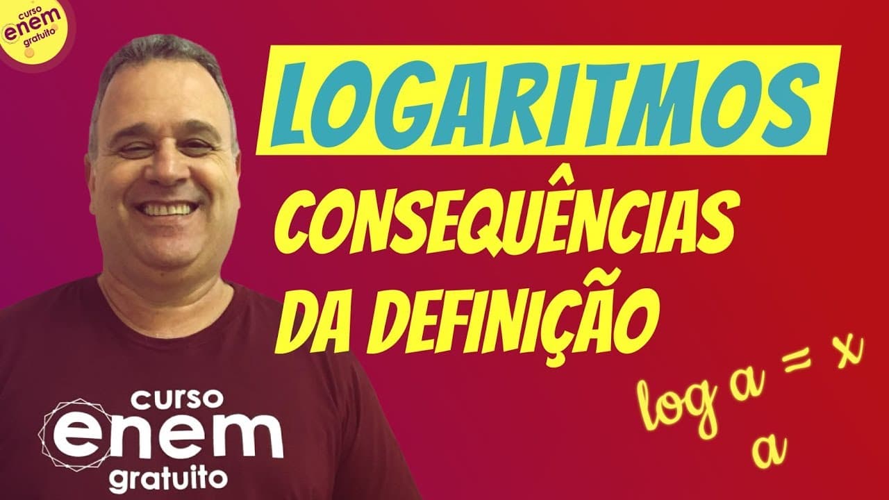 Thumbnail: LOGARITMOS: CONSEQUÊNCIAS DA DEFINIÇÃO | Resumo de Matemática para o Enem