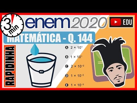 Thumbnail da aula: 🏃[ENEM 2020] 144 📘 VAZÃO Uma torneira está gotejando água em um balde com capacidade de 18