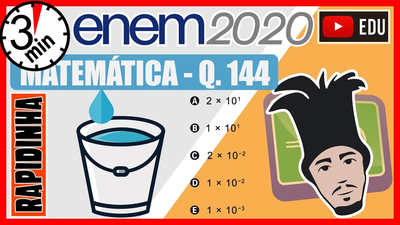 Thumbnail: 🏃[ENEM 2020] 144 📘 VAZÃO Uma torneira está gotejando água em um balde com capacidade de 18