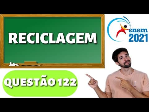 Thumbnail da aula: QUESTÃO ENEM 2021: Uma escola iniciou o processo educativo para implantação da coleta seletiva e