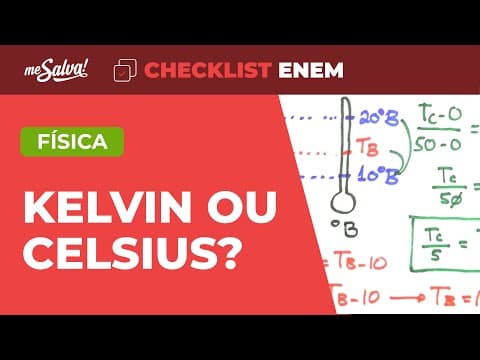 Thumbnail da aula: Conversão de Temperatura - Física | Checklist ENEM | Me Salva!