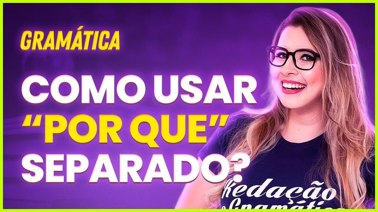 Thumbnail: QUANDO USAR "POR QUE" SEPARADO E SEM ACENTO? - Profa. Pamba