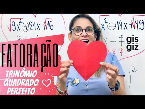 Thumbnail da aula: FATORAÇÃO  | TRINÔMIO QUADRADO PERFEITO| Aula 3 \Prof. Gis/