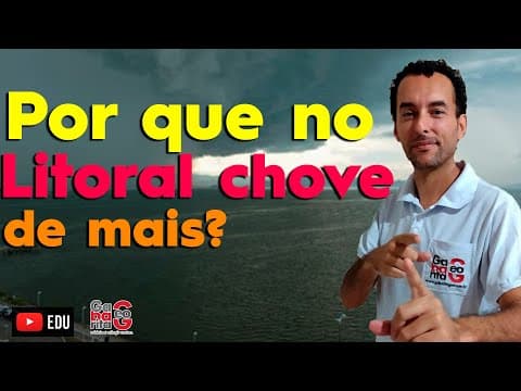 Thumbnail da aula: Por que no litoral chove mais? Geografia |