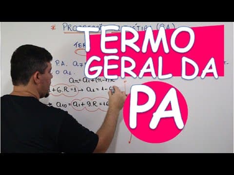 Thumbnail da aula: P.A. PROGRESSÃO ARITMÉTICA: TERMO GERAL