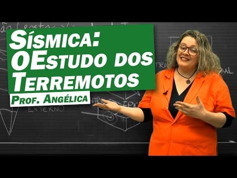 Thumbnail da aula: Geografia - Sísmica: o estudo dos terremotos