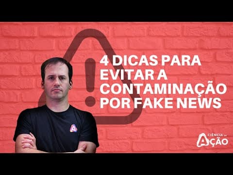 Thumbnail da aula: 4 dicas para evitar a contaminação por FAKE NEWS!