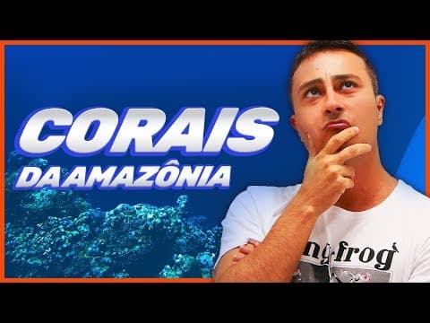 Thumbnail da aula: Corais da Amazônia | Prof. Paulo Jubilut