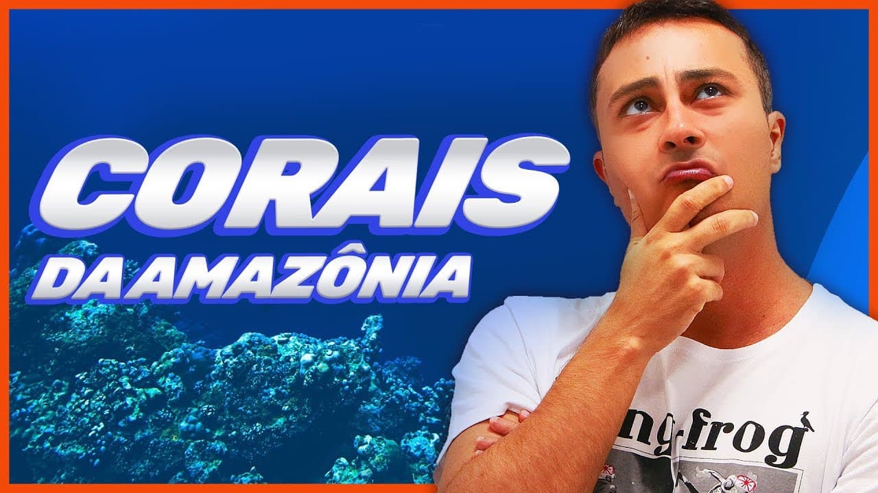 Thumbnail: Corais da Amazônia | Prof. Paulo Jubilut