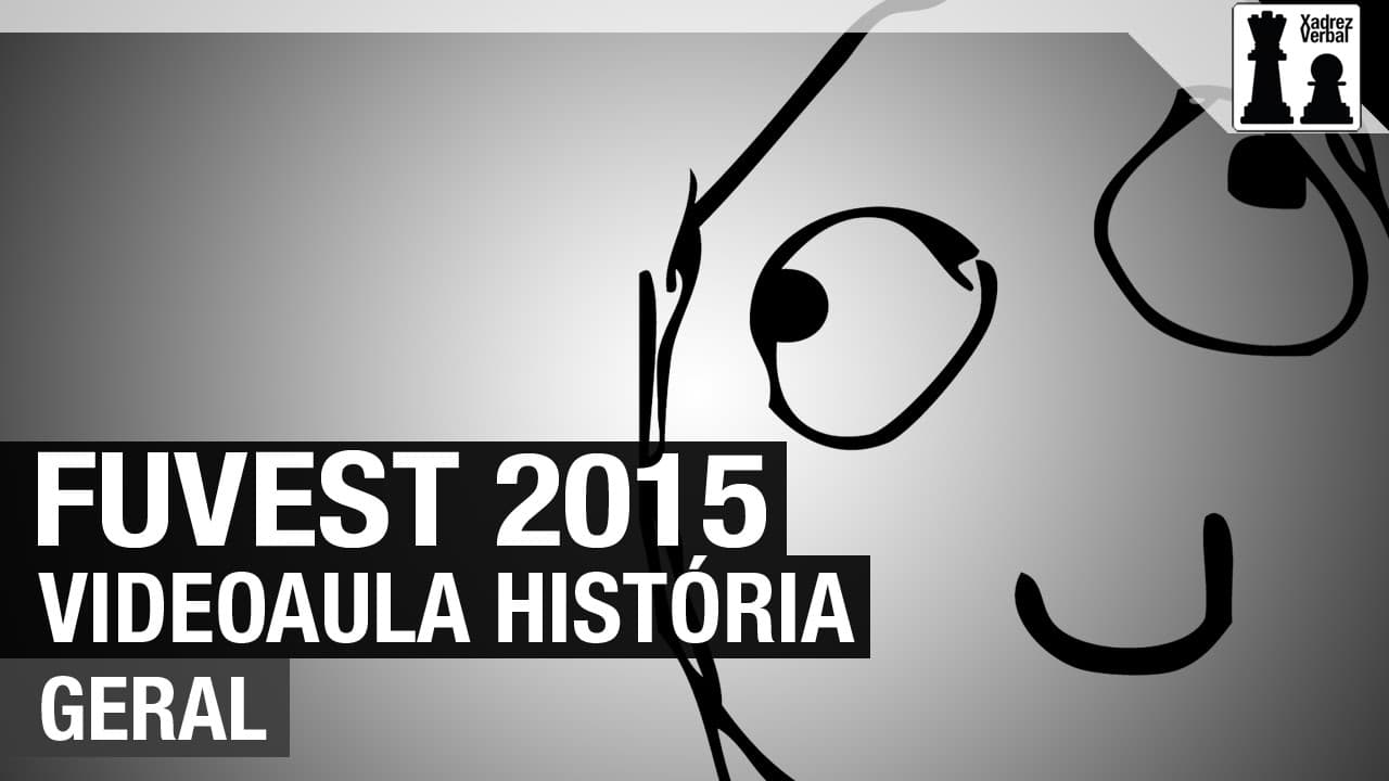 Thumbnail: Fuvest 2015 - Videoaula História Geral