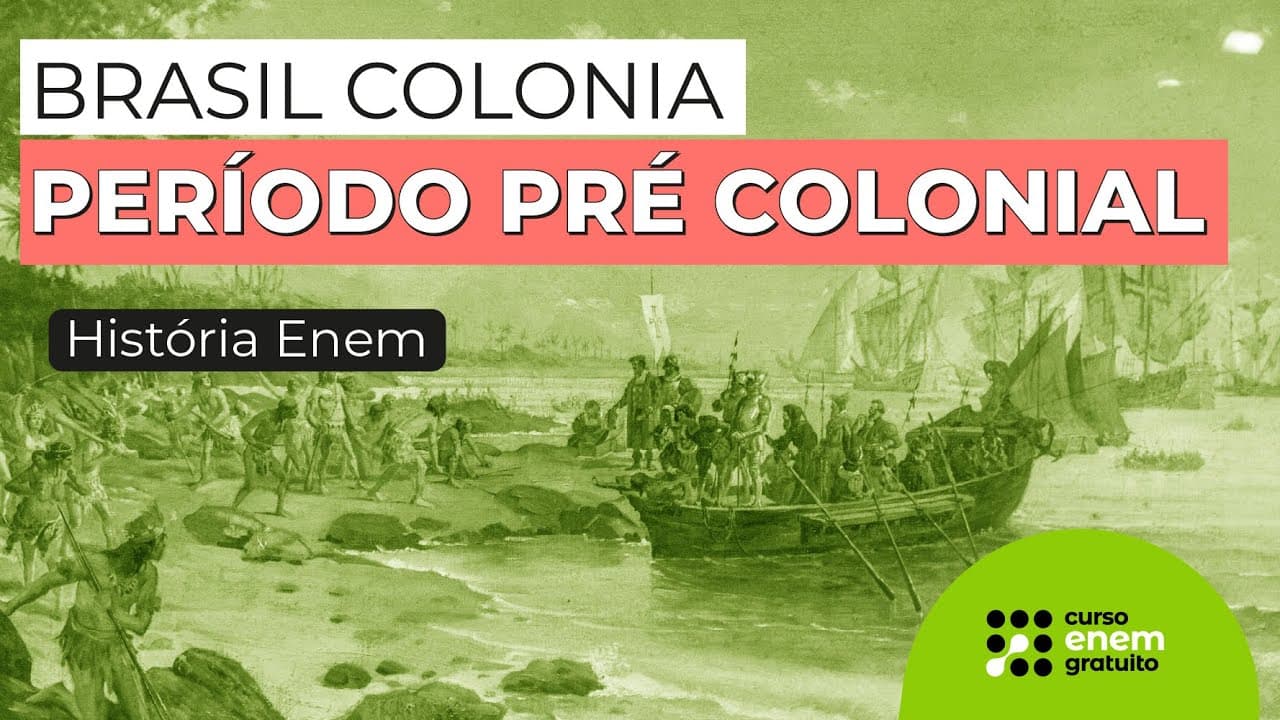 Thumbnail: BRASIL COLONIA - PERÍODO PRÉ COLONIAL | História para o Enem | Felipe Oliveira