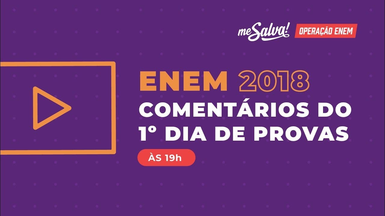 Thumbnail: ENEM 2018: Comentário do 1º Dia de Provas 💪😜