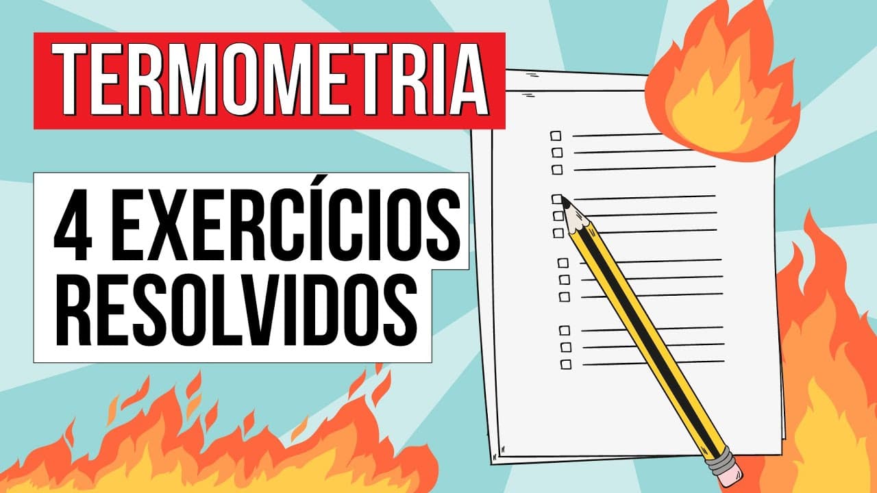 Thumbnail: TERMOMETRIA: 4 exercícios resolvidos | Física para o Enem | Flaverson Messias Batista