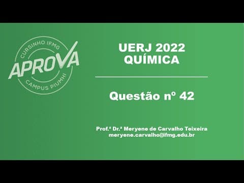 Thumbnail da aula: Questão nº 42: UERJ 2022 | Química