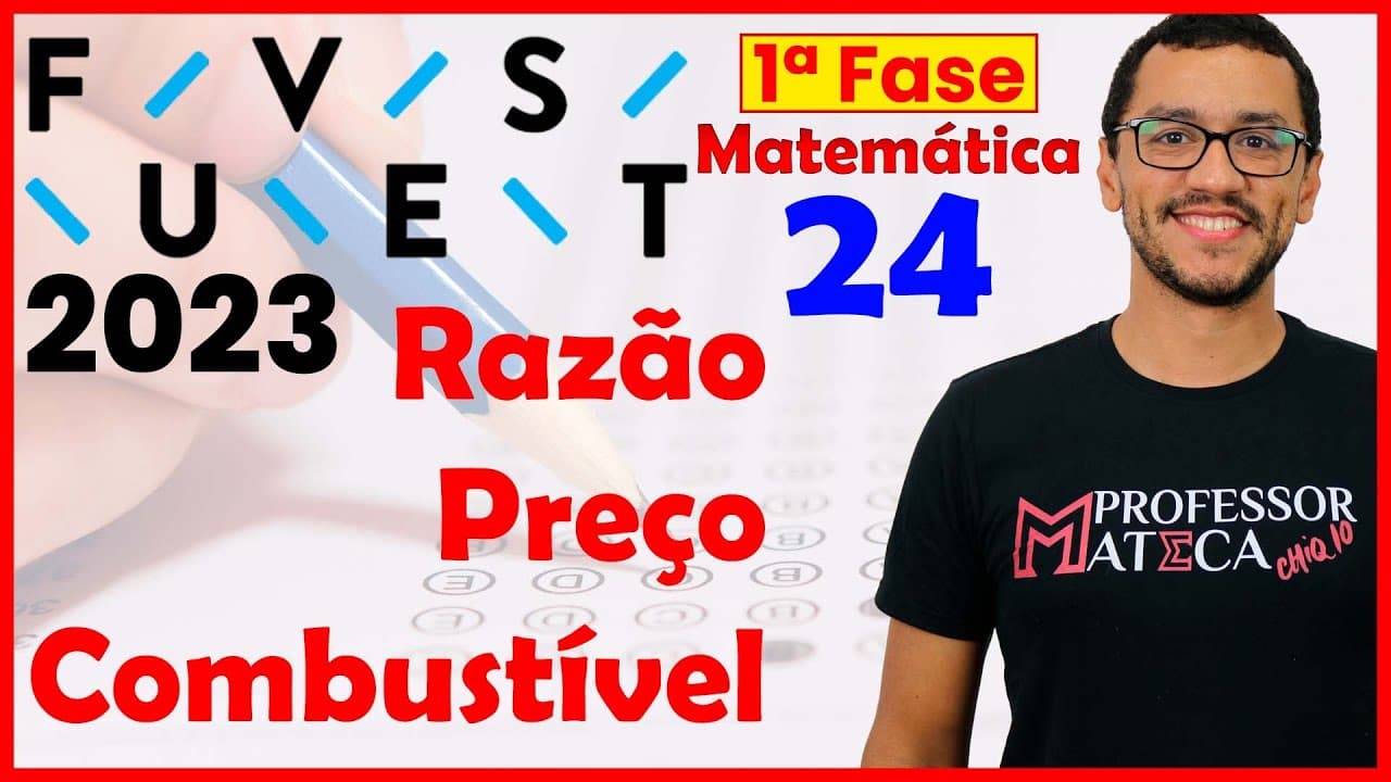 Thumbnail: FUVEST 2023 | Primeira Fase | Resolução Matemática | Questão 24 - Razão preços