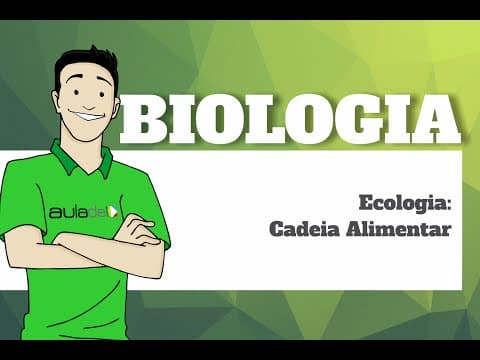 Thumbnail da aula: Biologia - Ecologia: Cadeia Alimentar