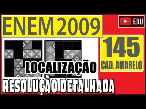 Thumbnail da aula: [ENEM 2009] 145 📒 LOCALIZAÇÃO As figuras a seguir exibem um trecho de um quebra-cabeças que está