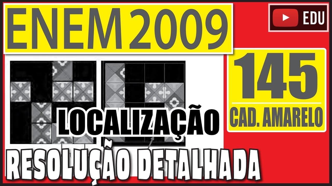 Thumbnail: [ENEM 2009] 145 📒 LOCALIZAÇÃO As figuras a seguir exibem um trecho de um quebra-cabeças que está