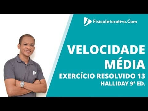Thumbnail da aula: Velocidade média - Exercício Resolvido 13 - Halliday