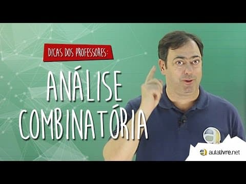 Thumbnail da aula: #Dica dos Professores - Matemática - Análise Combinatória