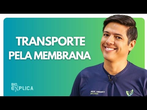 Thumbnail da aula: TRANSPORTE PELA MEMBRANA