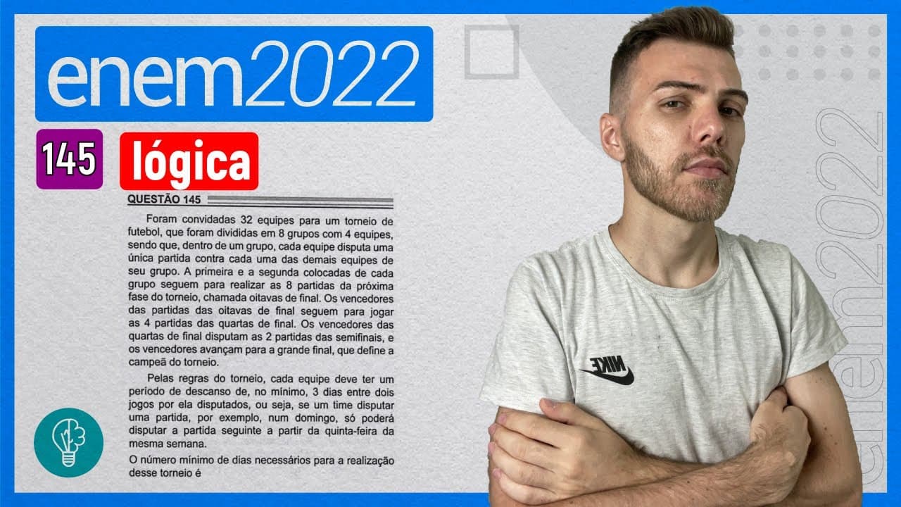 Thumbnail: ENEM 2022 - Q145 - Foram convidadas 32 equipes para um torneio de futebol, que foram... - LÓGICA