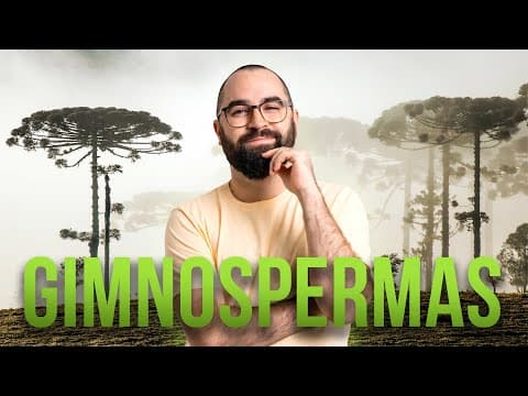 Thumbnail da aula: Gimnospermas - Aula 04 - Módulo 5: Botânica