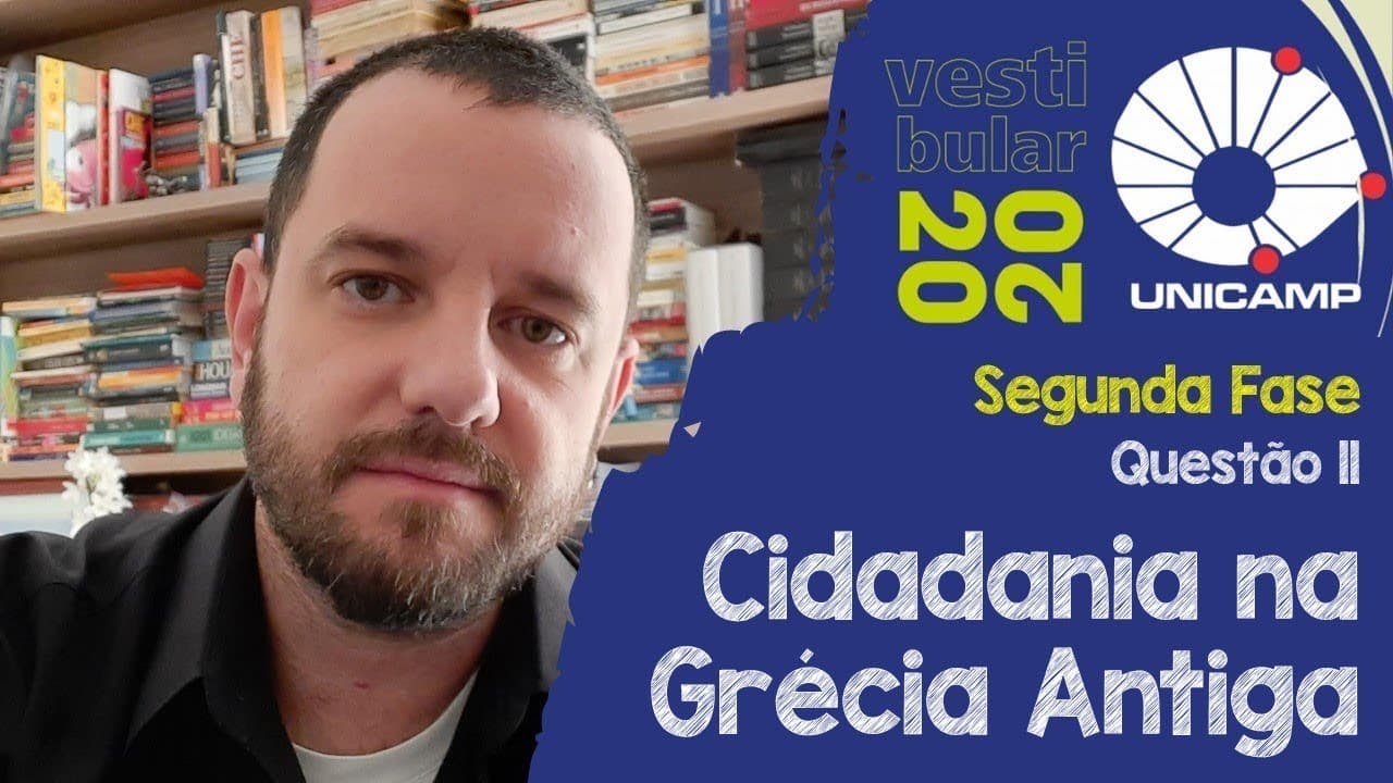 Thumbnail: Unicamp Segunda Fase 2020 Questão 11 Cidadania na Grécia Antiga