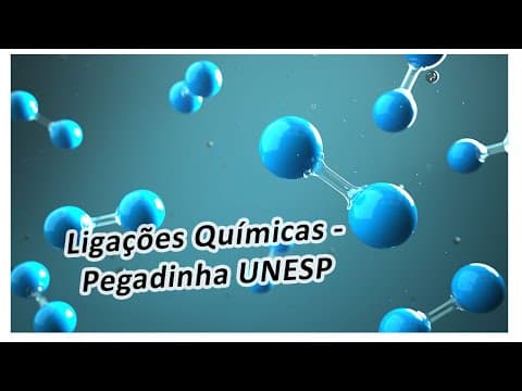 Thumbnail da aula: Ligações Químicas - Pegadinha da UNESP!