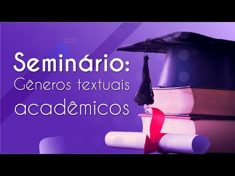 Thumbnail da aula: Gêneros textuais acadêmicos | Seminário - Brasil Escola