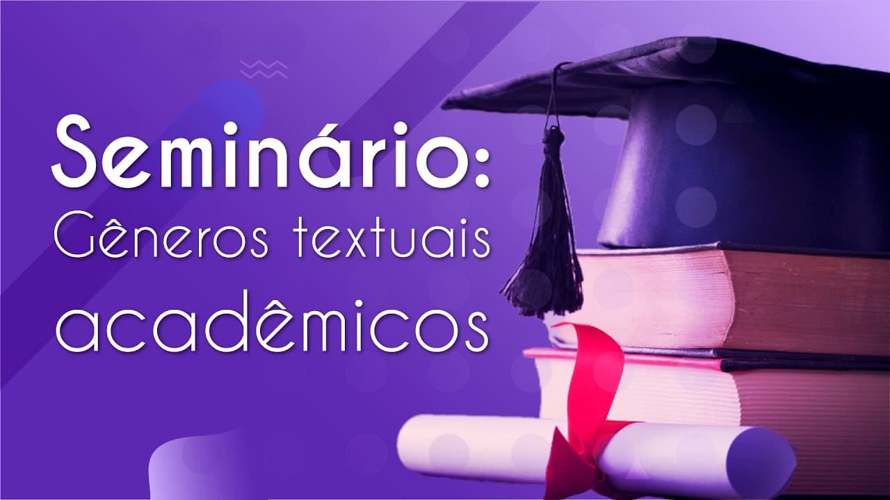Thumbnail: Gêneros textuais acadêmicos | Seminário - Brasil Escola