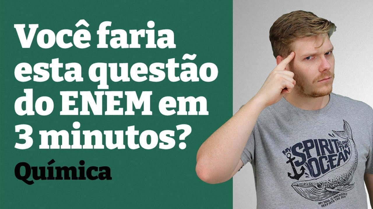 Thumbnail: Você resolveria esta questão em 3 minutos?? Uma das questões mais difíceis de Química no ENEM 2020