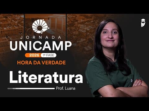 Thumbnail da aula: Hora da Verdade UNICAMP 2026 1ª FASE - Literatura com profa. Luana Signorelli