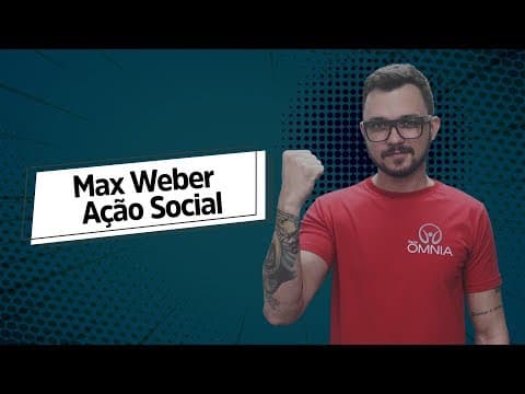 Thumbnail da aula: Max Weber: Ação Social - Brasil Escola