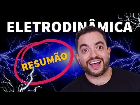 Thumbnail da aula: RESUMÃO: eletrodinâmica
