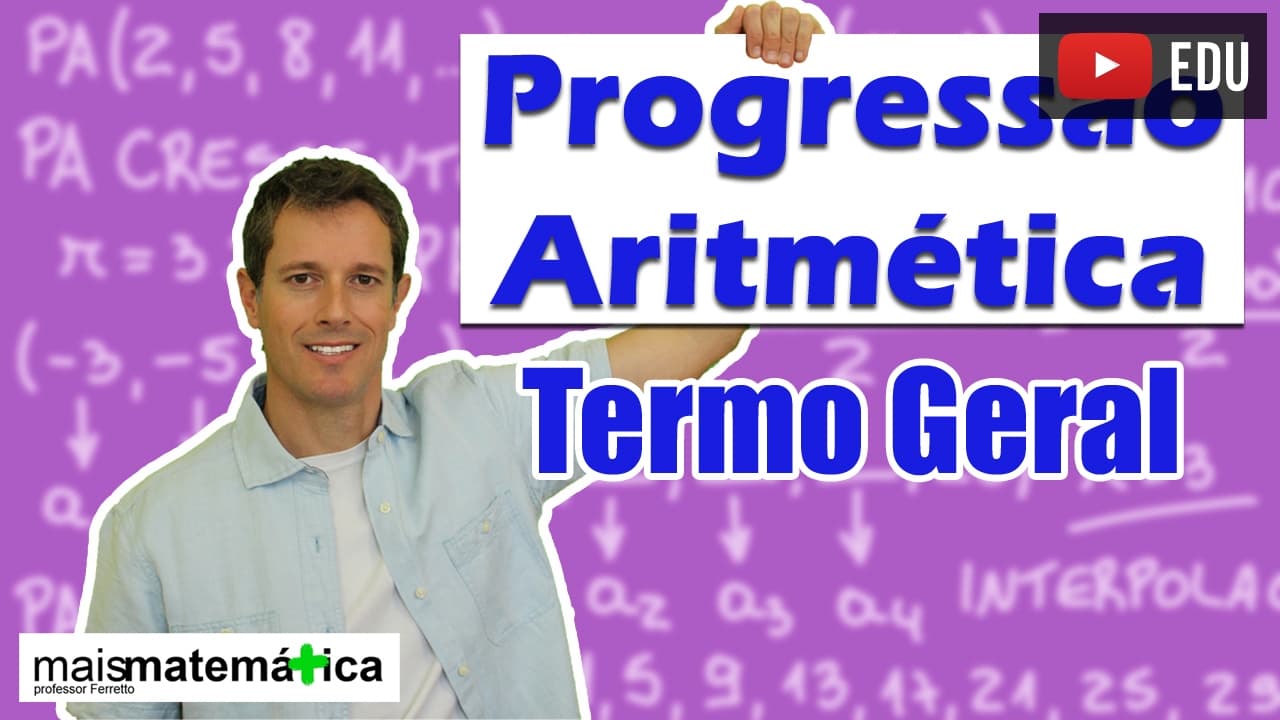 Thumbnail: Progressão Aritmética PA: Termo Geral (aula 2 de 6)