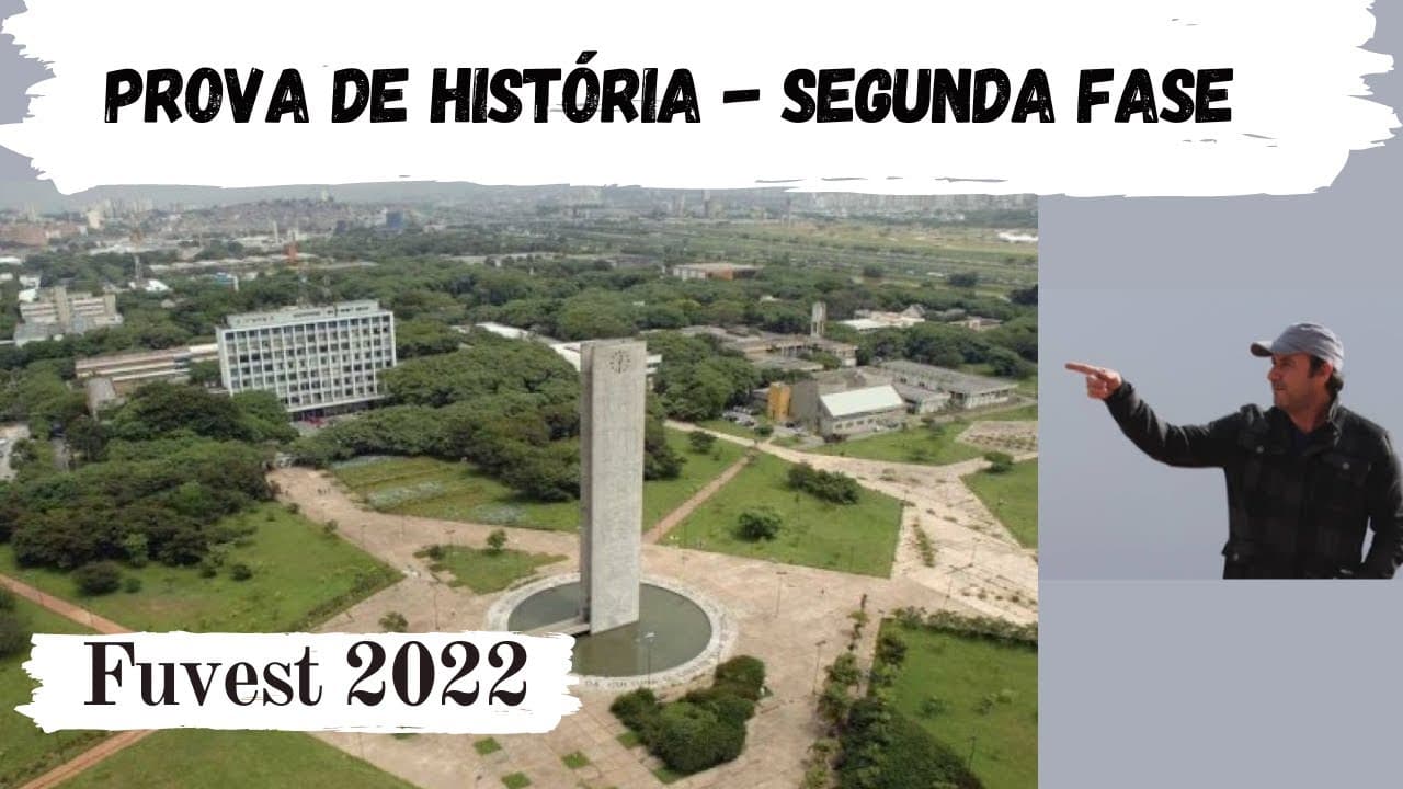 Thumbnail: Resolução da prova de História da Segunda Fase da Fuvest 2022, 17/01/22