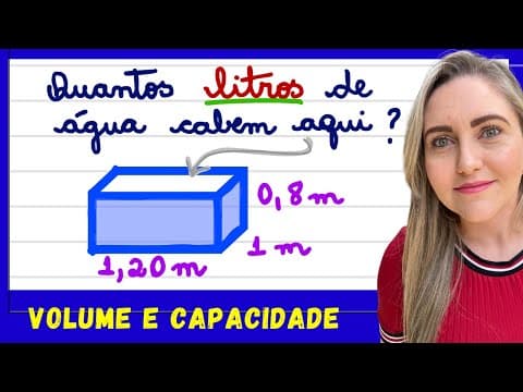 Thumbnail da aula: QUANTOS LITROS DE ÁGUA CABEM AQUI! APRENDA COMO CALCULAR VOLUME E CAPACIDADE!