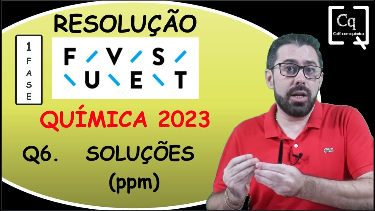 Thumbnail: RESOLUÇÃO FUVEST (1 FASE ) - SOLUÇÕES / ESTEQUIOMETRIA