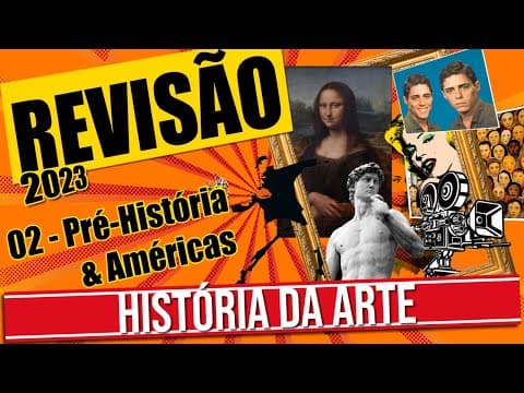 Thumbnail da aula: REVISÃO DE ARTE PRÉ HISTÓRICA E  PRÉ COLOMBIANA PARA O ENEM 2023
