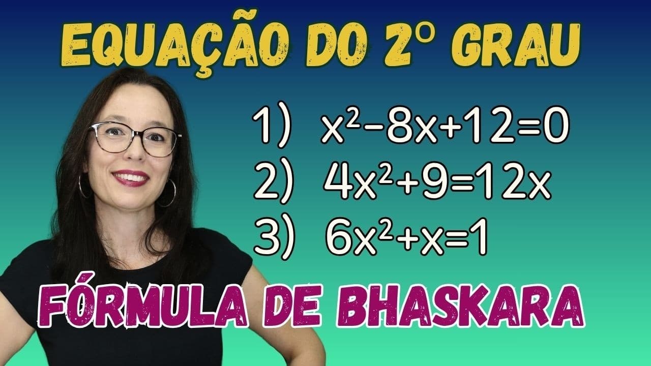 Thumbnail: EQUAÇÃO DO 2º GRAU usando FÓRMULA DE BHASKARA