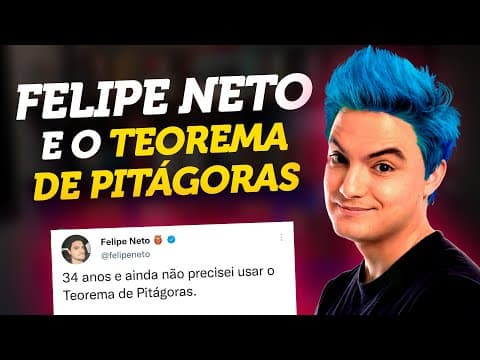 Thumbnail da aula: Felipe Neto, Pitágoras e a Inutilidade da Matemática
